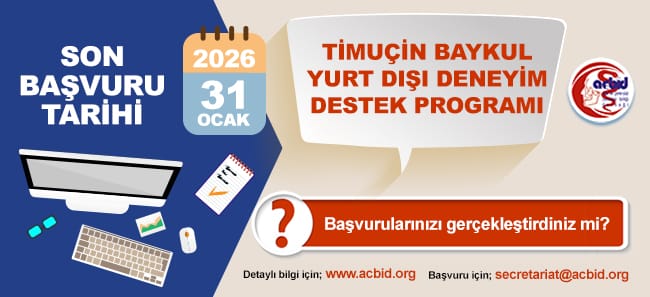 2026 TİMUÇİN BAYKUL YURT DIŞI DENEYİM DESTEK PROGRAMI 2026 TİMUÇİN BAYKUL YURT DIŞI DENEYİM DESTEK PROGRAMI